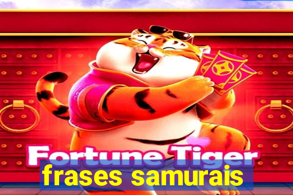 frases samurais